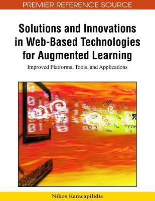 Solutions And Innovations In Web Based Technologies For Augmented Learning