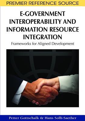 E-Government Interoperability and Information Resource Integration