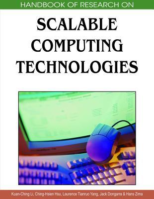 Handbook Of Research On Scalable Computing Technologies (2 Volumes)