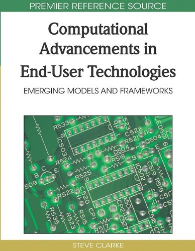 Computational Advancements In End User Technologies