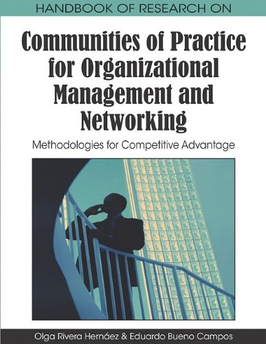 Handbook of Research on Communities of Practice for Organizational Management and Networking