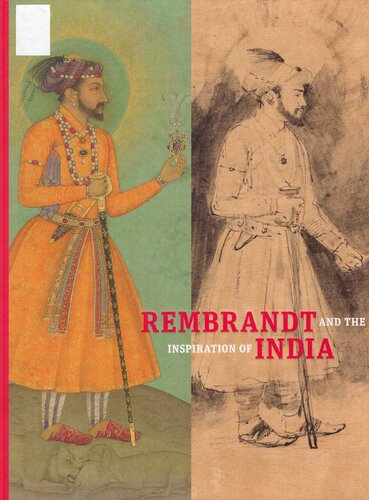 Rembrandt and the Inspiration of India