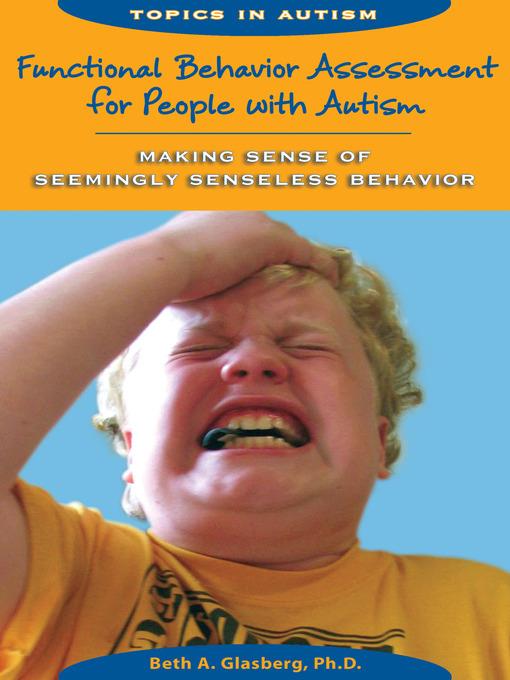 Functional Behavioral Assessment for People with Autism
