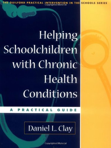 Helping schoolchildren with chronic health conditions : a practical guide