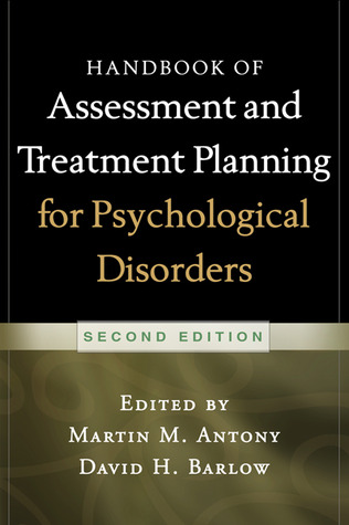 Handbook of Assessment and Treatment Planning for Psychological Disorders, 2/e