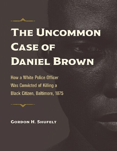 The Uncommon Case of Daniel Brown