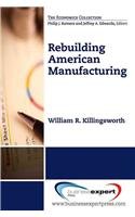 Saving American Manufacturing : the Fight for Jobs, Opportunity, and National Security.