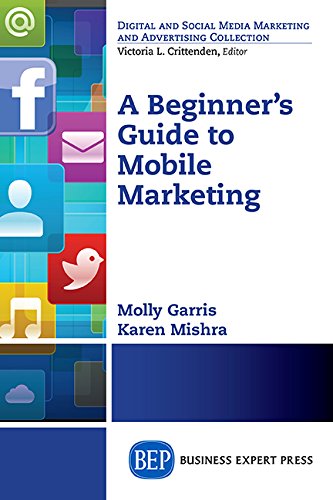 Beginner's Guide to Mobile Marketing.