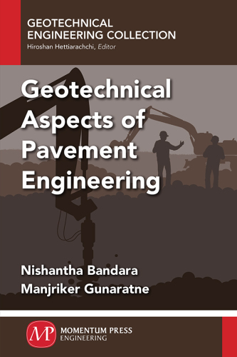 Geotechnical Aspects of Pavement Engineering.