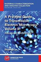 A Practical Guide to Transmission Electron Microscopy, Volume II