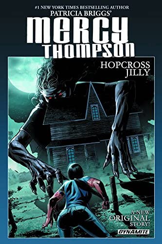 Patricia Briggs Mercy Thompson: Hopcross Jilly (Mercy Thompson Novels)