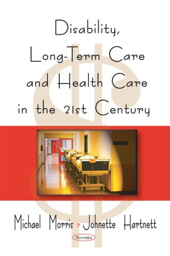 Disability, Long-Term Care, and Health Care in the 21st Century