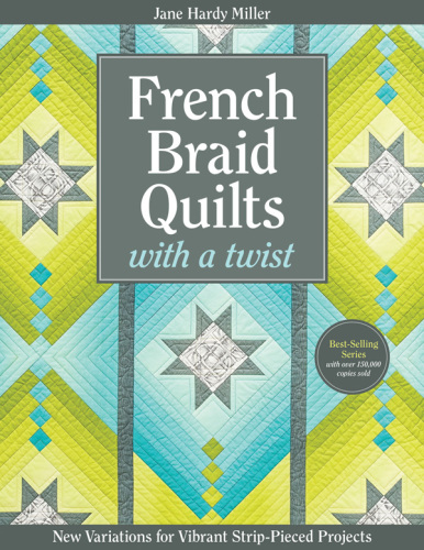 French Braid Quilts with a Twist