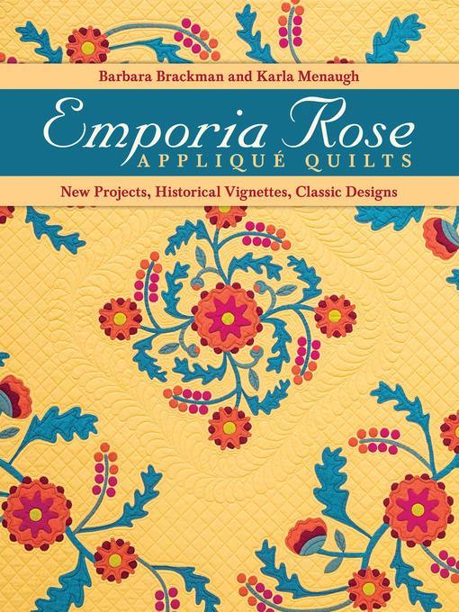 Emporia Rose Appliqué Quilts