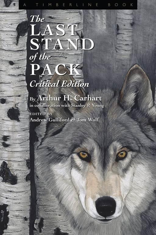 The Last Stand of the Pack: Critical Edition (Timberline Books)