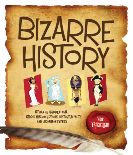 Bizarre History