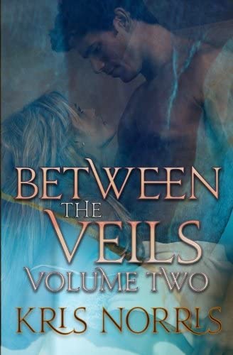 Between the Veils: Volume Two