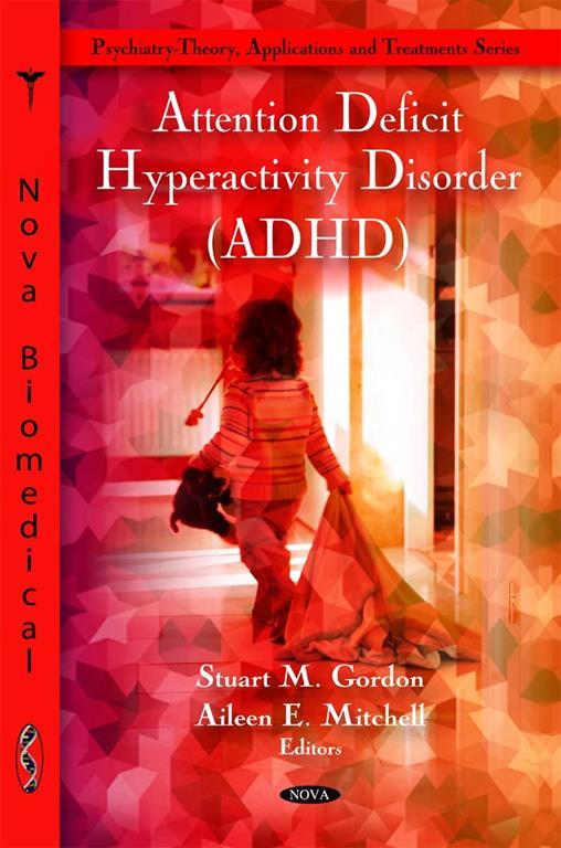 Attention Deficit Hyperactivity Disorder (ADHD)