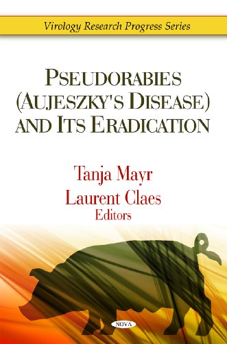 Pseudorabies Aujeszky's Disease and Its Eradication (Virology Research Progress)