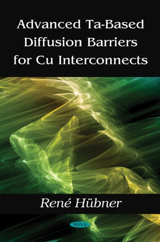 Advanced Ta-Based Diffusion Barriers for Cu Interconnects. Ren Hbner