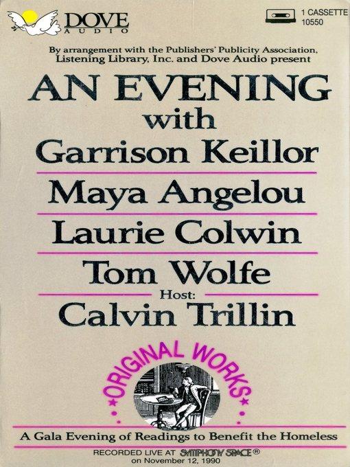 An Evening with Garrison Keillor, Maya Angelou, Laurie Colwin and Tom Wolfe