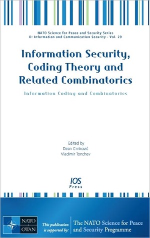 Information Security, Coding Theory and Related Combinatorics; Information Coding and Combinatorics