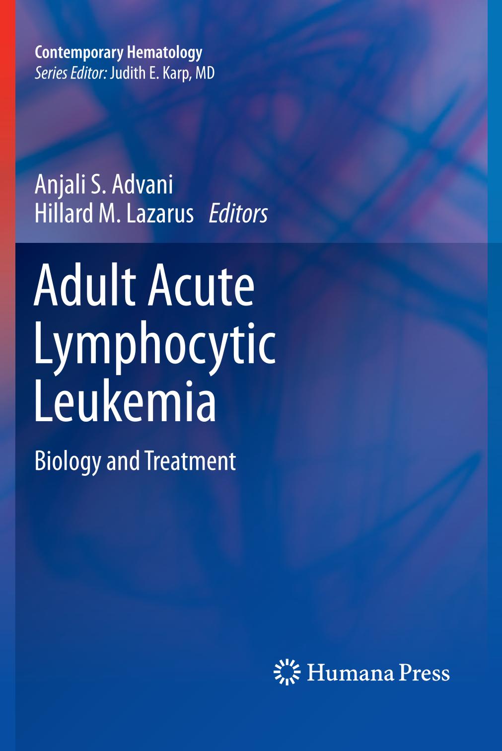 Adult Acute Lymphocytic Leukemia : Biology and Treatment