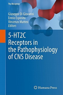 5 Ht2 C Receptors In The Pathophysiology Of Cns Disease (The Receptors)