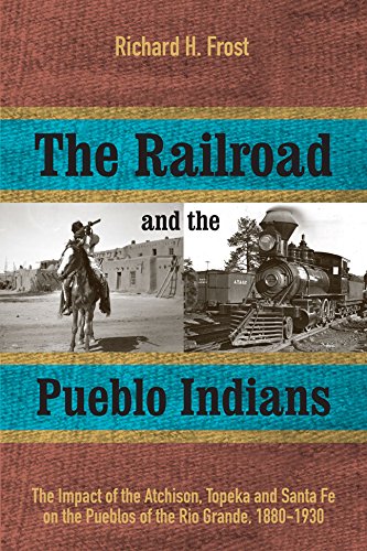 The Railroad and the Pueblo Indians