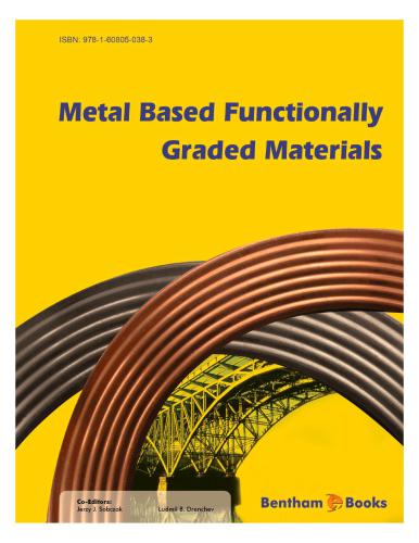 Metal Based Functionally Graded Materials.