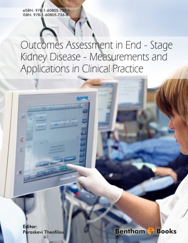 Outcomes assessment in end-stage kidney disease : measurements and applications in clinical practice