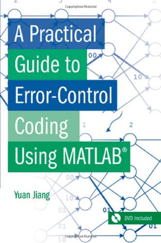 A Practical Guide To Error Control Coding Using Matlab