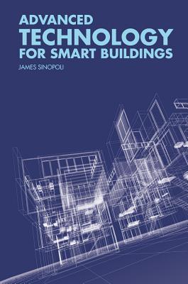 Advanced Technology for Smart Buildings