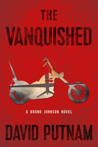 The Vanquished: A Bruno Johnson Novel (4) (Bruno Johnson Series)