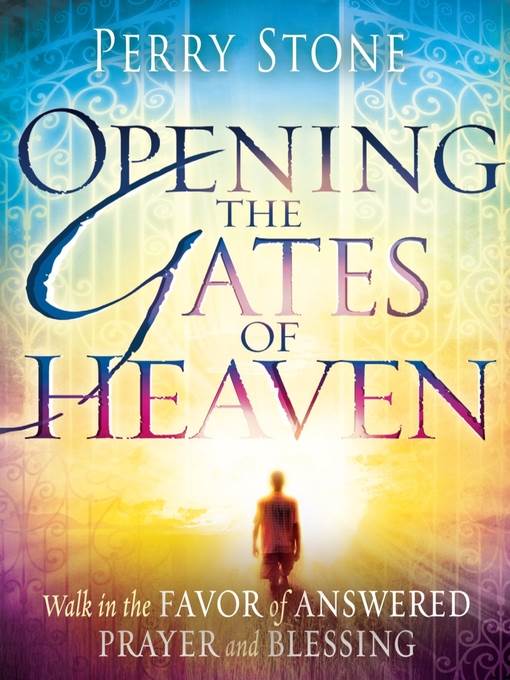 Opening the Gates of Heaven