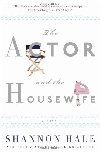 The Actor and the Housewife: A Novel