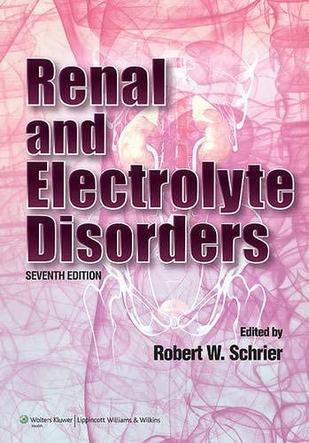 Renal and Electrolyte Disorders (Renal and Electrolyte Disorders (Schrier))