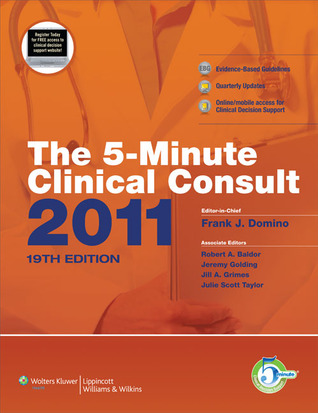 The 5-Minute Clinical Consult 2011 (Print, Website, and Mobile)