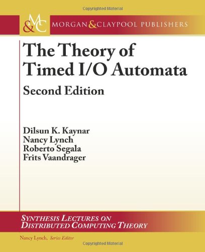 Thetheory of Timed I/O Automata, Second Edition
