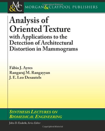 Analysis of Oriented Texture with Applications to the Detection of Architectural Distortion in Mammograms