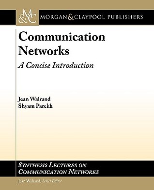 A Concise Introduction to Computer Networks (Synthesis Lectures on Communication Networks)