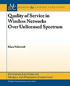 Quality of Servce in Wireless Networks Over Unliensed Spectrum