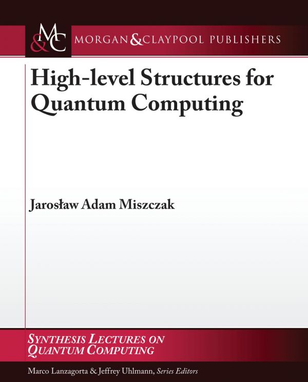 High-Level Structures in Quantum Computing