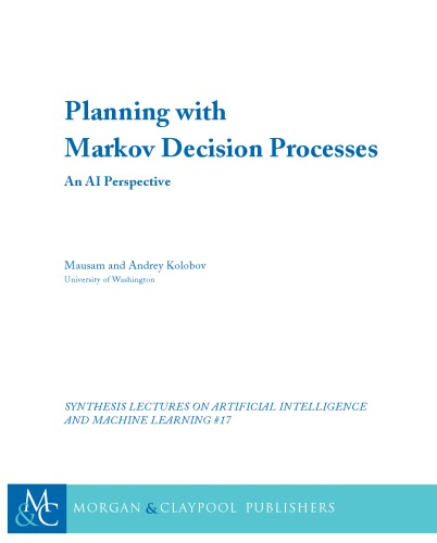 Planning with Markov Decision Processes