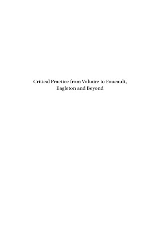 Critical Practice from Voltaire to Foucault, Eagleton and Beyond