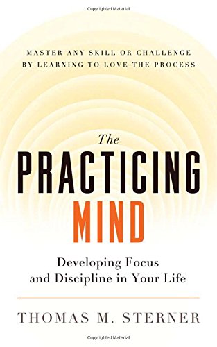 The Practicing Mind