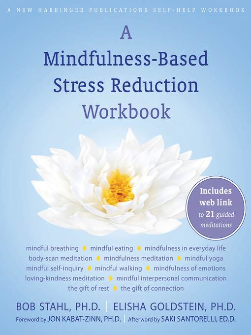 A Mindfulness-Based Stress Reduction Workbook