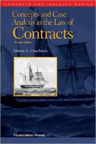 Concepts and Case Analysis in the Law of Contracts