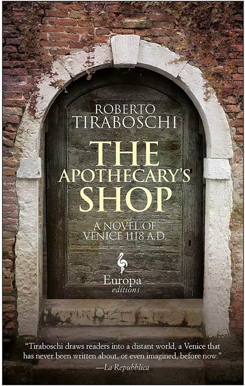 The Apothecary's Shop: Venice 1118 A.D.