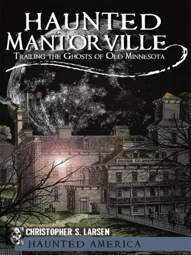 Haunted Mantorville